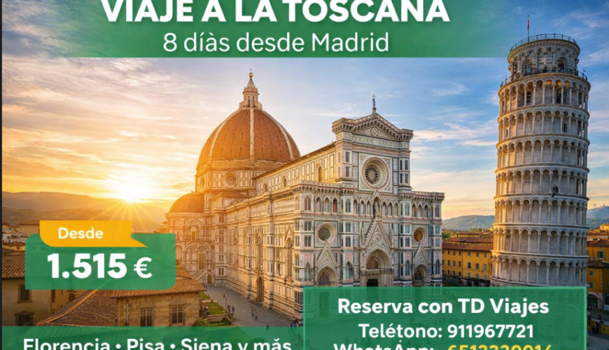 Viaje a la Toscana: 8 días para descubrir Florencia, Pisa, Siena y la esencia de Italia