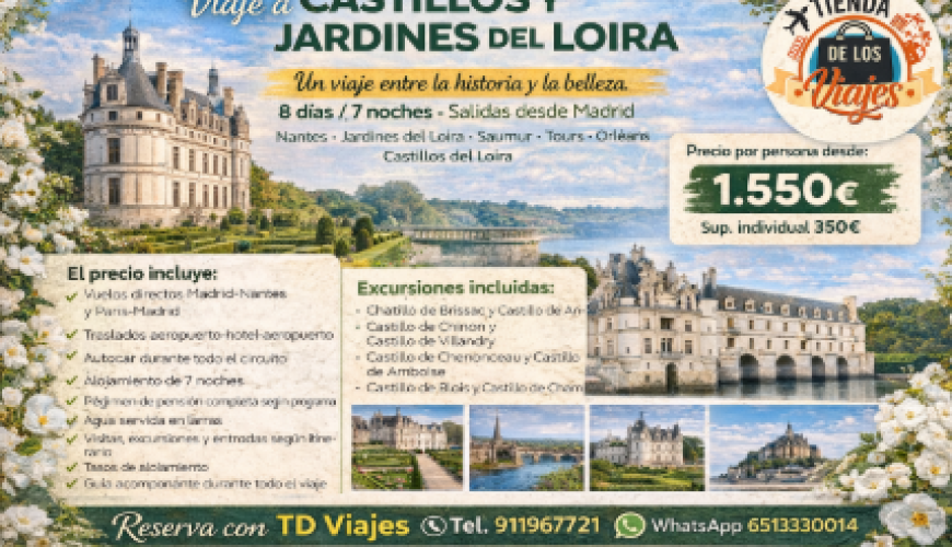 Castillos y Jardines del Loira: un viaje entre la historia y la belleza