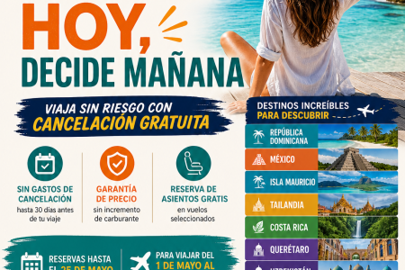 Reserva hoy, decide mañana: la forma más segura de organizar tu viaje