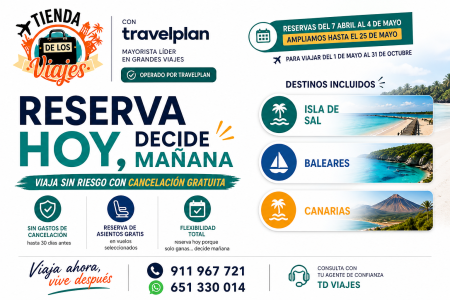 Reserva hoy, decide mañana: la forma más segura de organizar tu viaje