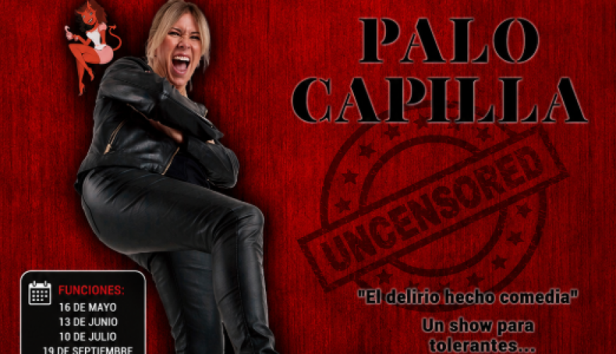 Ahora la chunga soy yo – Palo Capilla en Madrid 2026: comedia sin filtros en el Teatro Capitol Gran Vía /GRUPOS +20 PERSONAS