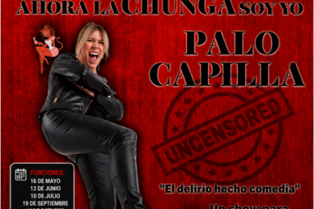 Ahora la chunga soy yo – Palo Capilla en Madrid 2026: comedia sin filtros en el Teatro Capitol Gran Vía