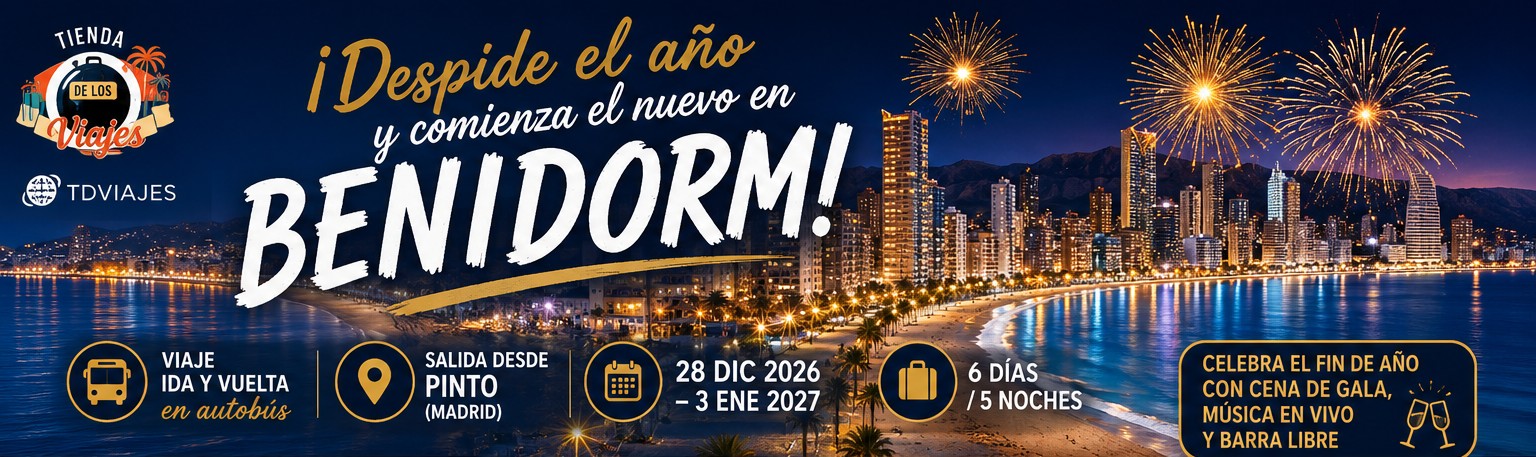 Fin de Año en Benidorm 2026: despide el año con una escapada Traslados desde Pinto +Hotel+Cocktail especial de Nochevieja+ Gran Cena de Gala