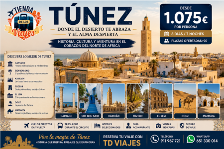 TÚNEZ AL COMPLETO HISTORIA, DESIERTO Y CULTURA EN EL CORAZÓN DEL NORTE DE ÁFRICA con TD Viajes