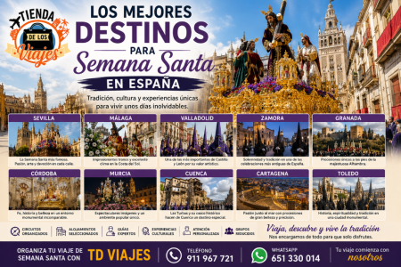 LOS MEJORES DESTINOS PARA SEMANA SANTA EN ESPAÑA TRADICIÓN, CULTURA Y ESCAPADAS INOLVIDABLES PARA DISFRUTAR DE LA SEMANA SANTA con TD Viajes
