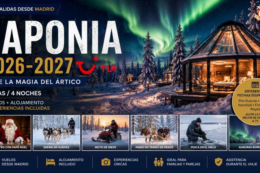 Laponia 2026-2027: Auroras Boreales, Papá Noel y Aventuras Árticas